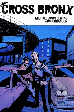 Cross Bronx Volume 1 - Oeming, Michael Avon; Brandon, Ivan
