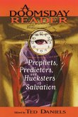 A Doomsday Reader: Prophets, Predictors, and Hucksters of Salvation