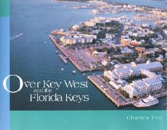 Over Key West and the Florida Keys - Feil, Charles