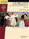Gurlitt: Albumleaves for the Young, Opus 101 Book/Online Audio Gurlitt: Albumleaves for the Young, Opus 101 Book/Online Audio