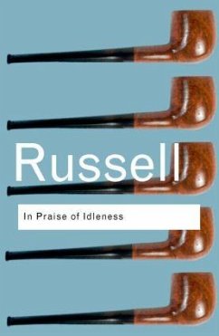 In Praise of Idleness - Russell, Bertrand