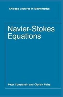 Navier-Stokes Equations - Constantin, Peter; Foias, Ciprian