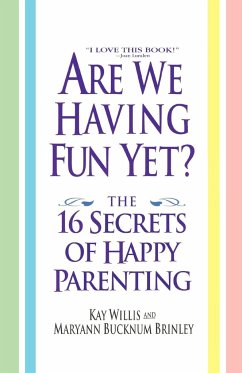 Are We Having Fun Yet? - Willis, Kay; Brinley, Maryann Bucknum