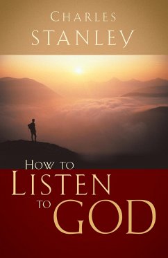 How to Listen to God - Stanley, Charles F.