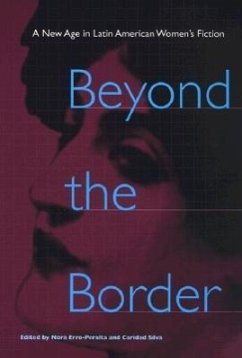 Beyond the Border: A New Age in Latin American Women's Fiction