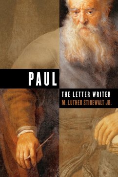 Paul, the Letter Writer - Stirewalt, M. Luther Jr.