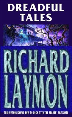 Dreadful Tales - Laymon, Richard