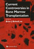 Current Controversies in Bone Marrow Transplantation