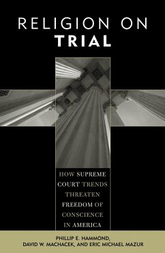 Religion on Trial - Hammond, Phillip E; Machacek, David W; Mazur, Eric Michael