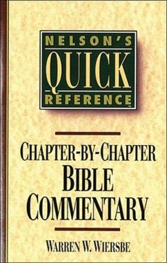 Nelson's Quick Reference Chapter-by-Chapter Bible Commentary - Wiersbe, Warren W.