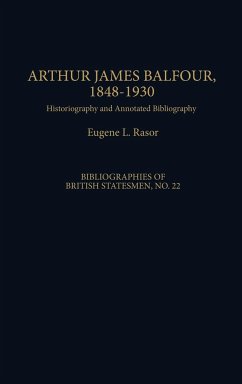 Arthur James Balfour, 1848-1930 - Rasor, Eugene L.