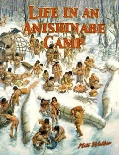 Life in an Anishinabe Camp - Walker, Niki