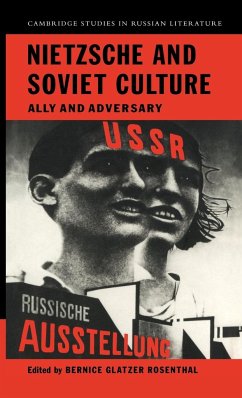 Nietzsche and Soviet Culture - Rosenthal, Bernice Glatzer (ed.)
