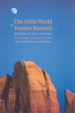 The Fifth World of Forster Bennett - Crapanzano, Vincent