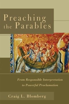 Preaching the Parables - Blomberg, Craig L