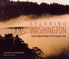 Spanning Washington - Holstine, Craig; Hobbs, Richard