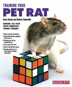 Training Your Pet Rat - Bucsis, Gerry; Somerville, Barbara