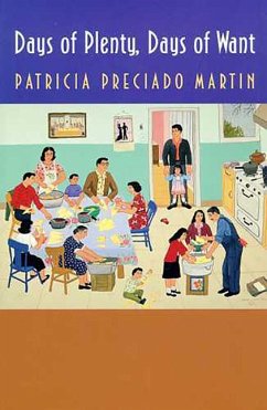 Days of Plenty, Days of Want - Martin, Patricia Preciado