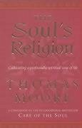 The Soul's Religion - Moore Thomas