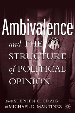 Ambivalence and the Structure of Political Opinion - Craig, Stephen C. / Martinez, Michael D. (eds.)