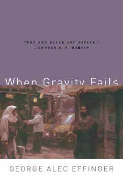 When Gravity Fails - Effinger, George