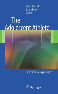 The Adolescent Athlete - Micheli, Lyle J. / Purcell, Laura (eds.)