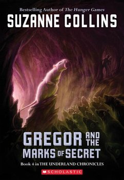 Gregor and the Marks of Secret (the Underland Chronicles #4) - Collins, Suzanne