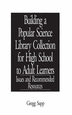 Building a Popular Science Library Collection for High School to Adult Learners - Sapp, Gregg