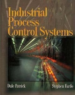 Industrial Process Control Systems - Patrick, Dale; Fardo, Stephen