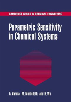 Parametric Sensitivity in Chemical Systems - Varma, Arvind; Morbidelli, Massimo; Wu, Hua