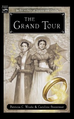 The Grand Tour - Stevermer, Caroline; Wrede, Patricia C.