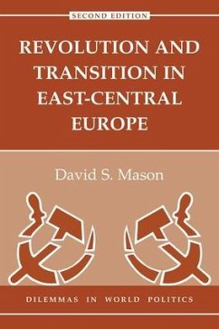 Revolution And Transition In East-central Europe - Mason, David