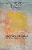 Systemtheorie und Beratung Systemtheorie und Beratung