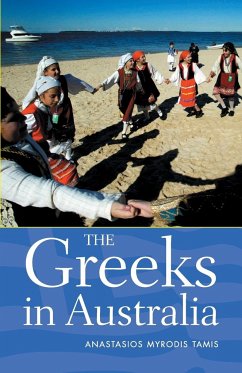 The Greeks in Australia - Tamis, Anastasios