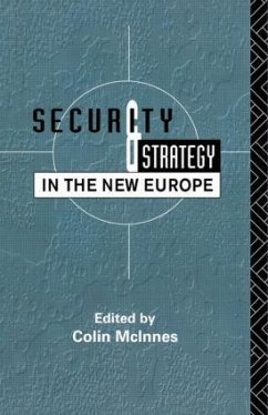 Security and Strategy in the New Europe - McInnes, Colin (ed.)