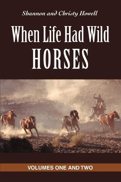 When Life Had Wild Horses