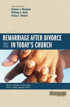 Remarriage After Divorce in Today's Church - Wenham, Gordon J.; Heth, William A.; Keener, Craig S.