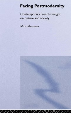 Facing Postmodernity - Silverman, Max