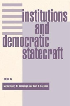 Institutions And Democratic Statecraft - Heper, Metin; Kazancigil, Ali; Rockman, Bert