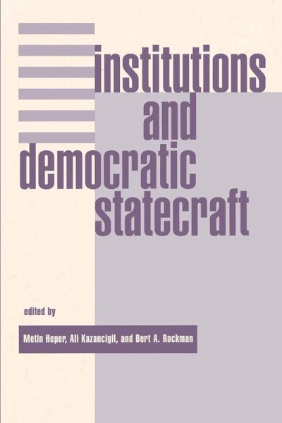 Institutions And Democratic Statecraft Institutions And Democratic Statecraft