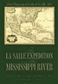 The La Salle Expedition on the Mississippi River: A Lost Manuscript of Nicolas de la Salle