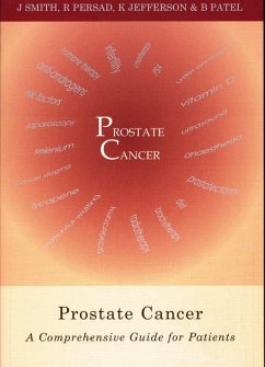 Prostate Cancer: A Comprehensive Guide for Patients - Smith, Jane; Persad, Raj; Jefferson, Kieran