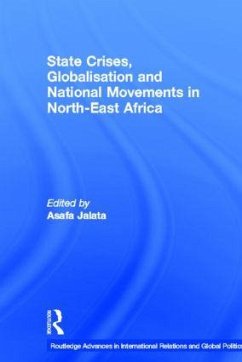 State Crises, Globalisation and National Movements in North-East Africa - Asafa Jalata (ed.)