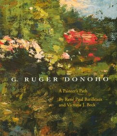 G. Ruger Donoho: A Painterâ (Tm)S Path - Barilleaux, Rene Paul; Beck, Victoria J.