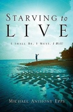 Starving To Live - Epps, Michael Anthony