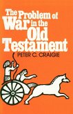 The Problem of War in the Old Testament