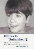 Letters to Unfinished J.