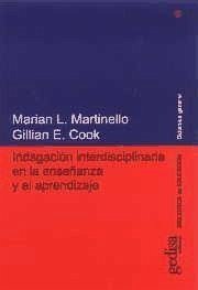 Indagación interdisciplinaria en la enseñanza y el aprendizaje - Cook, Gillian E.; Martinello, Mariam L.