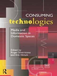 Consuming Technologies - Hirsch, Eric / Silverstone, Roger (eds.)