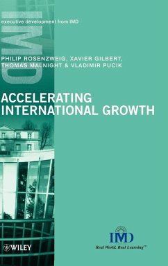 Accelerating International Growth - Rosenzweig, Philip; Gilbert, Xavier; Malnight, Thomas; Pucik, Vladimir